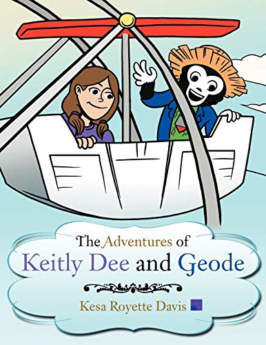 The Adventures of Keitly Dee and Geode - Click to Buy