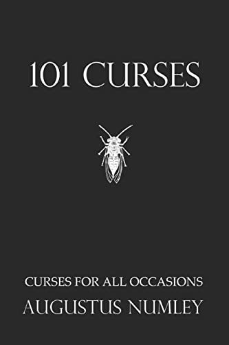 101 Curses: Curses for All Occasions (Occult Exploration Series) - Click to Buy