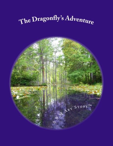 The Dragonfly's Adventure: A S.M.Art Story Yoga-Based Curriculum - Click to Buy