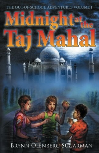 Midnight at the Taj Mahal: The Out of School Adventures - Click to Buy