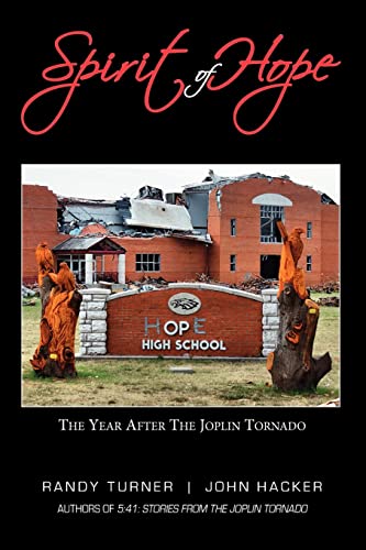 Spirit of Hope: The Year After the Joplin Tornado - Click to Buy