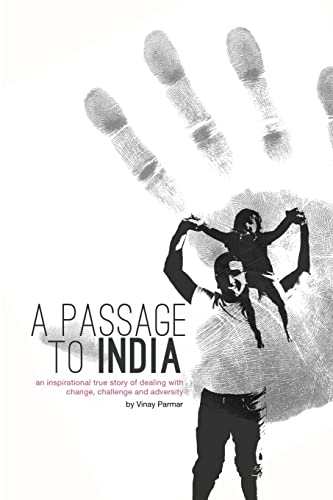 A Passage to India: An inspirational true story of dealing with change, challenge and adversity. - Click to Buy