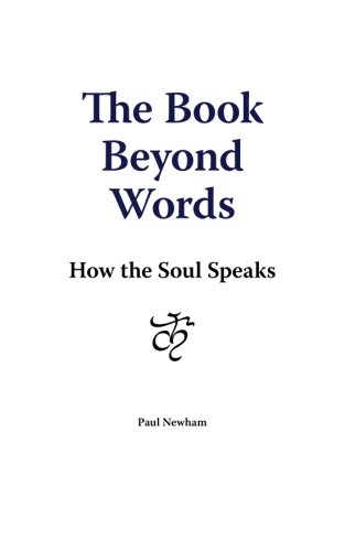 The Book Beyond Words: How The Soul Speaks - Click to Buy