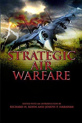 Strategic Air Warfare: An Interview with Generals Curtis E. LeMay, Leon W. Johnson, David A. Burchinal, and Jack J. Catton - Click to Buy