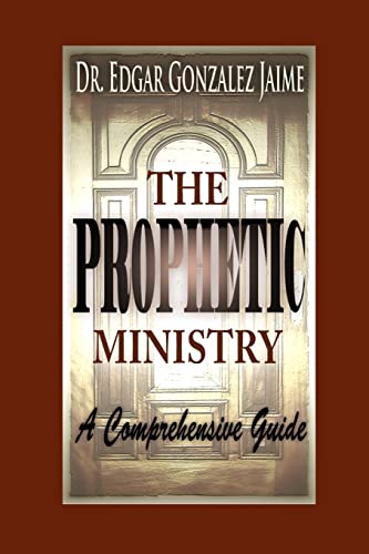The Prophetic Ministry: A Comprehensive Guide