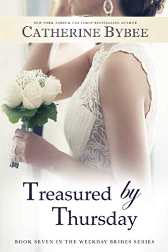 Treasured by Thursday (Weekday Brides, 7)
