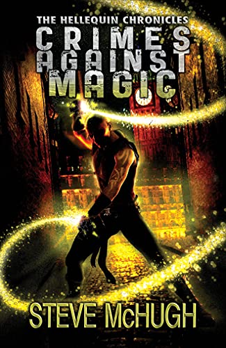 Crimes Against Magic (The Hellequin Chronicles, Band 1) - Click to Buy