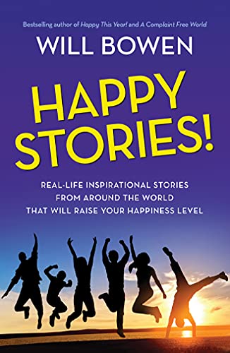 Happy Stories!: Real-Life Inspirational Stories from Around the World That Will Raise Your Happiness Level - Click to Buy