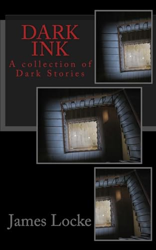 Dark Ink: A collection of Dark short stories: Volume 1 - Click to Buy