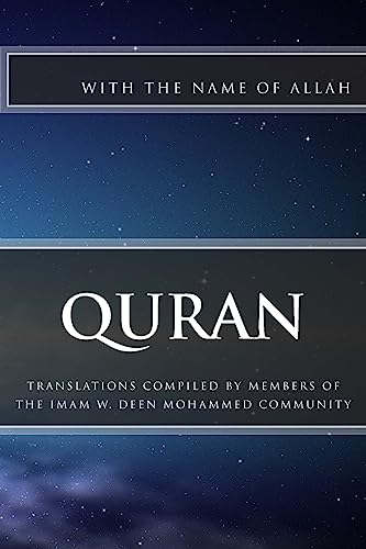 Quran: Translations Compiled by Members of the Imam W.D. Mohammed Community - Click to Buy