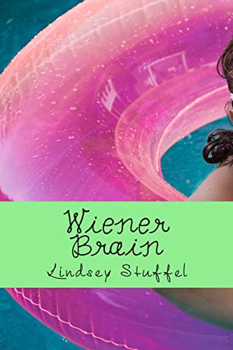 Wiener Brain: Will summer ever be the same after everything changes? - Click to Buy