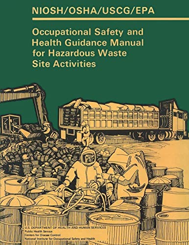 Occupational Safety and Health Guidance Manual for Hazardous Waste Site Activities - Click to Buy