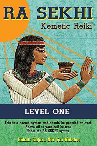 Ra Sekhi Kemetic Reiki: Level 1 - Click to Buy