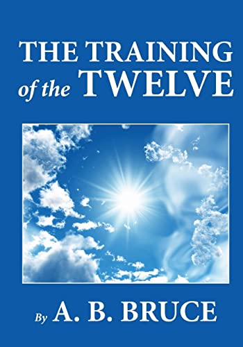 The Training of the Twelve - Click to Buy