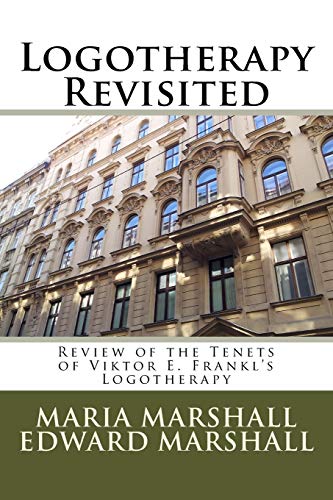Logotherapy Revisited: Review of the Tenets of Viktor E. Frankl's Logotherapy - Click to Buy