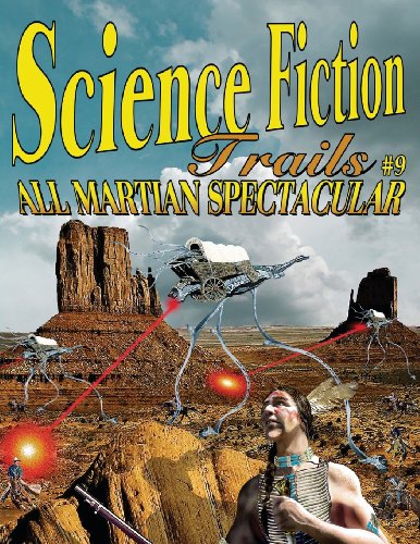 Science Fiction Trails 9: All Martian Spectacular - Click to Buy