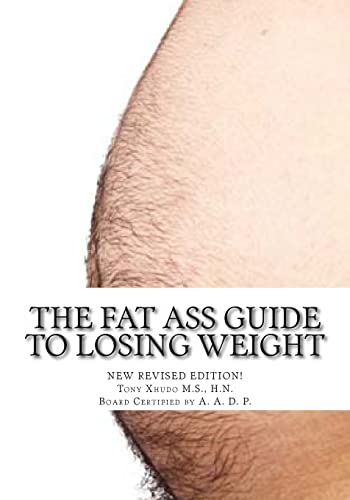 The Fat Ass Guide to Losing Weight - Click to Buy