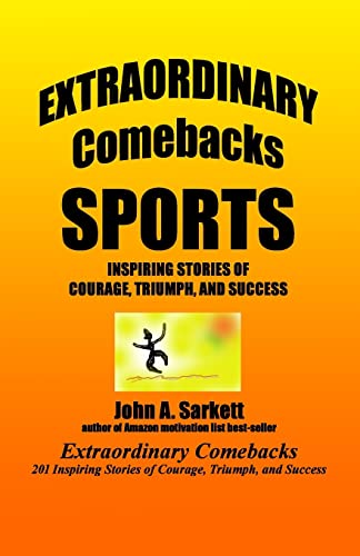 Extraordinary Comebacks SPORTS: stories of courage, triumph, and success - Click to Buy