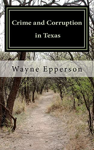 Crime and Corruption in Texas - Click to Buy