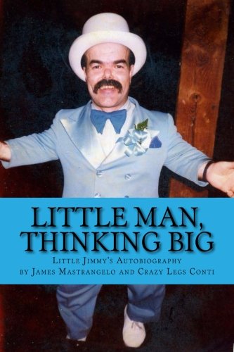 Little Man, Thinking Big: Little Jimmy's Autobiography