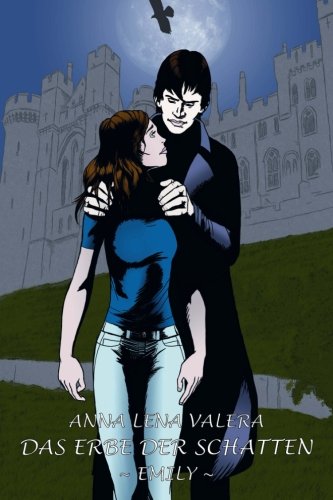 Das Erbe der Schatten - Emily (German Edition)
