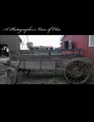 A Photographer's View of Ohio: A Book of Photos - Click to Buy