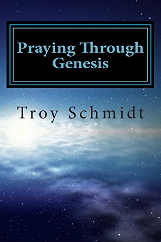 Praying Through Genesis (Praying Through The Bible) - Click to Buy