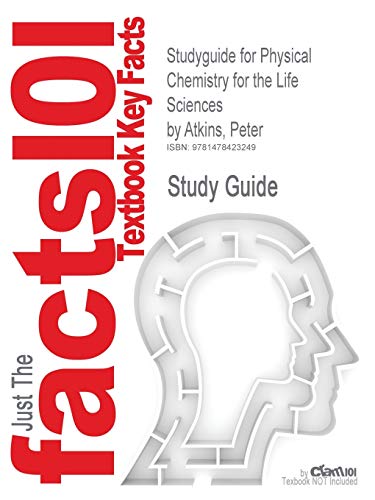 Studyguide for Physical Chemistry for the Life Sciences by Atkins, Peter, ISBN 9781429231145 - Click to Buy