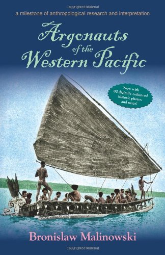 Argonauts of the Western Pacific: An Account of Native Enterprise and Adventure in the Archipelagoes of Melanesian New Guinea - Click to Buy