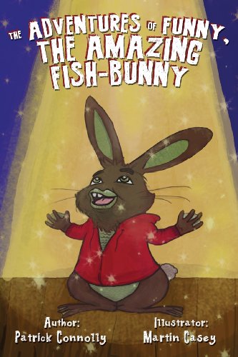 The Adventures of Funny, The Amazing Fish-Bunny - Click to Buy
