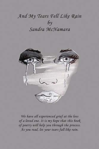 And My Tears Fell Like Rain: The Grieving Process - Click to Buy