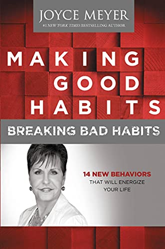 Making Good Habits, Breaking Bad Habits: 14 New Behaviors That Will Energize Your Life - Click to Buy