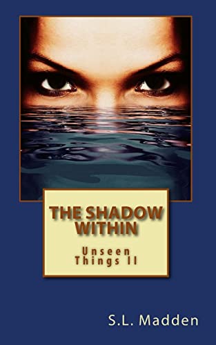The Shadow Within: Unseen Things - Click to Buy