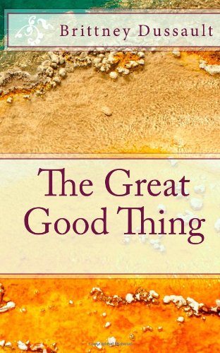 The Great Good Thing - Click to Buy