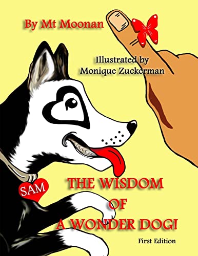 The Wisdom of a Wonder dog!: The Wisdom of a Wonder Dog! - Click to Buy