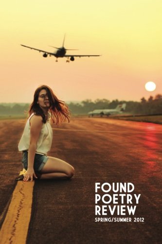 The Found Poetry Review: Spring/Summer 2012