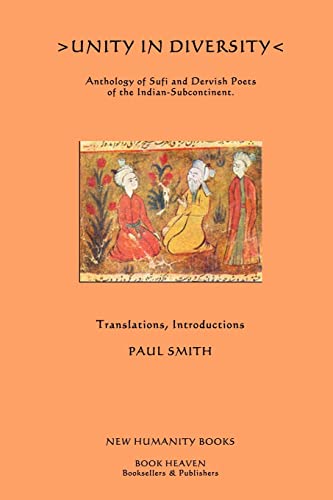 Unity in Diversity: Anthology of Sufi and Dervish Poets of the Indian Sub-Continent - Click to Buy