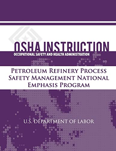 OSHA Instruction: Petroleum Refinery Process Safety Management National Emphasis Program - Click to Buy