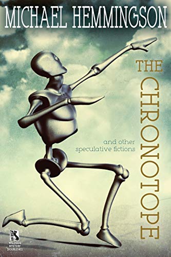 The Chronotope and Other Speculative Fictions / Poison from a Dead Sun: A Science Fiction Tale (Wildside Double #32) - Click to Buy