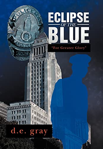 Eclipse of the Blue: For Greater Glory - Click to Buy