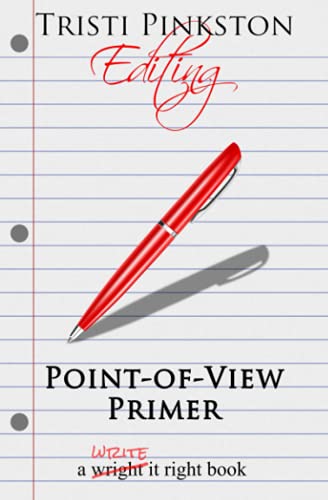 The Write It Right Series: Point-of-View Primer