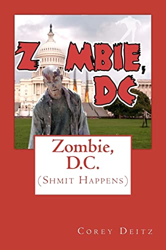 Zombie, D.C.: (Shmit Happens) (Father Franklin Shmit Series, Band 2) - Click to Buy