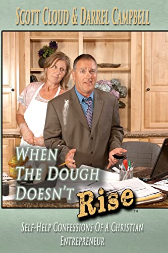 When The Dough Doesn't Rise: Self-Help Confessions Of A Christian Entrepreneur - Click to Buy