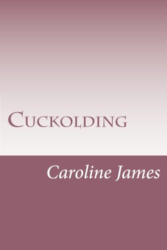 Cuckolding: A path for women and a resource for couples - Click to Buy