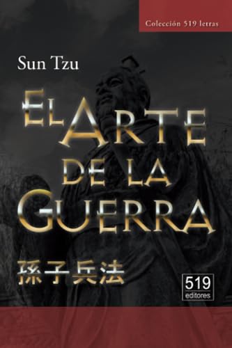 El Arte de la Guerra. El tratado militar más antiguo del mundo - Click to Buy