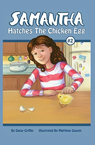 Samantha Hatches the Chicken Egg - Click to Buy