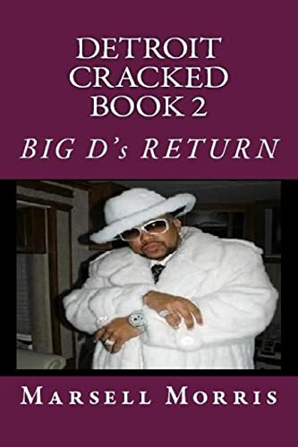 Detroit Cracked Book 2: Big D's Return - Click to Buy