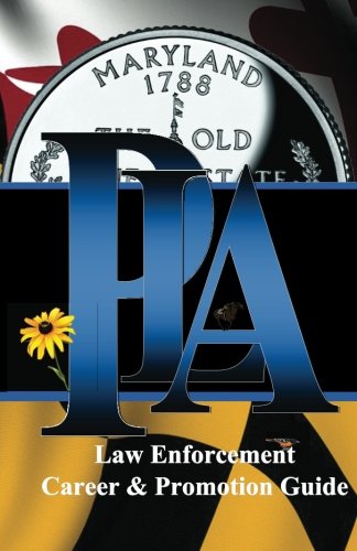 PLA Law Enforcement Career & Promotion Guide: Maryland