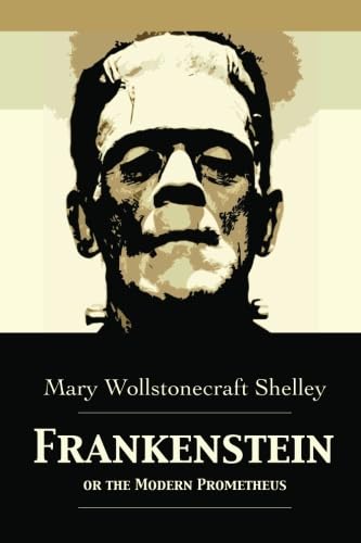Frankenstein: or The Modern Prometheus - Click to Buy