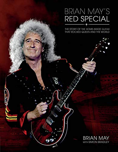 Brian May's Red Special: The Story Of The Home-Made Guitar That Rocked Queen And The Wo - Click to Buy